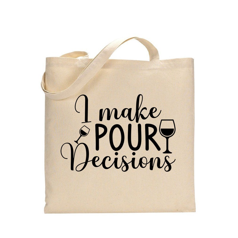 I Make Pour Decisions Design - Winery Tote Bags