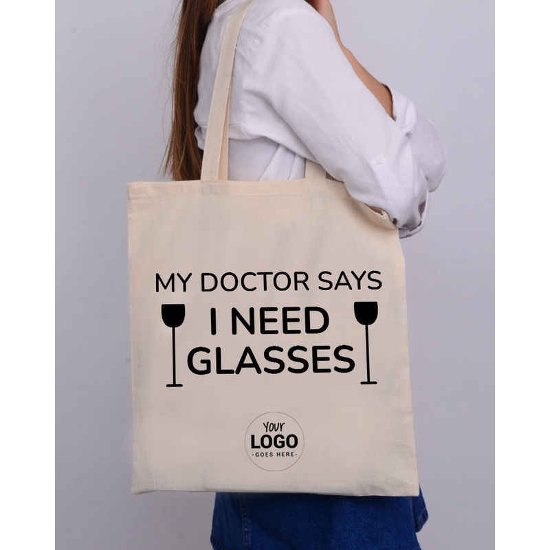 My Doctor Says I Need Glasses Design - Winery Tote Bags