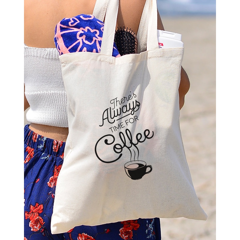 There's Always Time - Coffee Shop Tote Bags