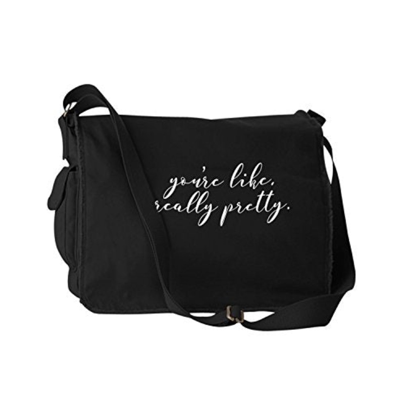 Funny Quote You'Re Like, Really Pretty Black Canvas Messenger Bag