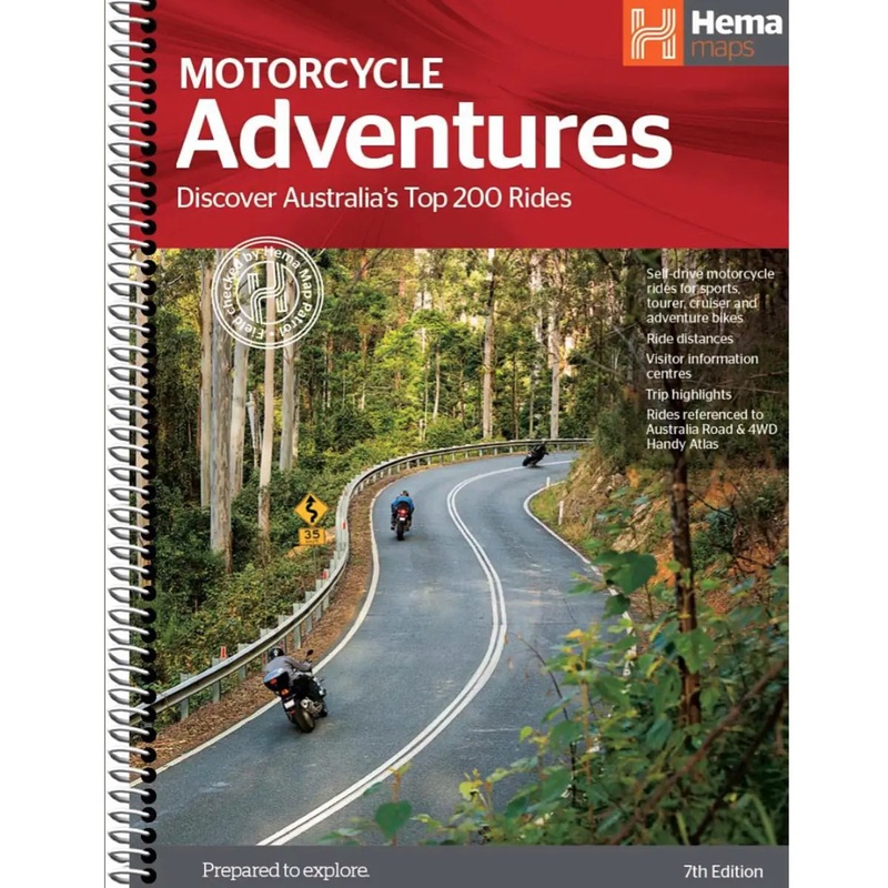 Hema Motorcycle Adventures - Discover Australia's Top 200 Rides - 7th Edition