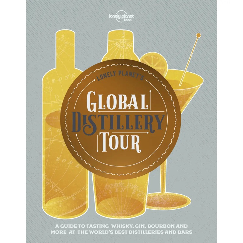 Lonely Planet's Global Distillery Tour